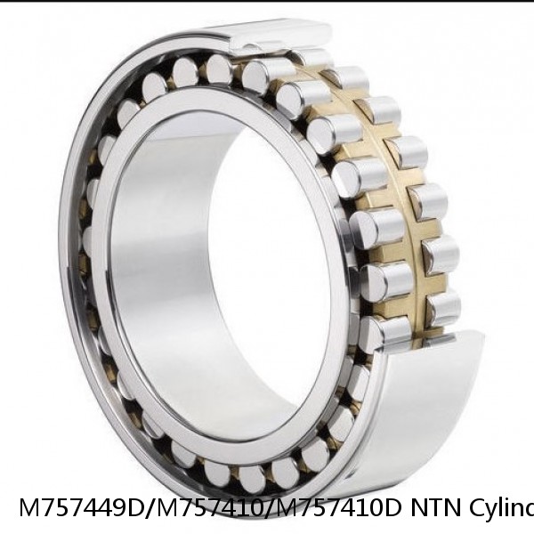 M757449D/M757410/M757410D NTN Cylindrical Roller Bearing